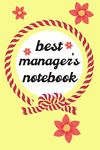 Best Manager's Notebook: Lined Journal / Notebook