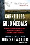 Cornfields to Gold Medals: Coaching