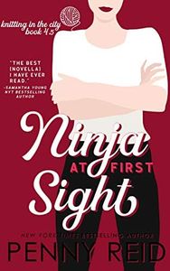 Ninja At First Sight: A First Love Romance (Knitting in the City)