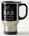 Novelty TRAVEL MUG ≈ BAD MOTHER TRUCKER ≈ lorry hgv artic truck driver gift - truckers commuter mugs - REF M100T