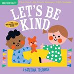 Indestructibles: Let's Be Kind (A F