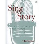 Sing Your Story: A Practical Guide 