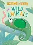 Wild Animals: A Touch and Feel Book - Children's Board Book - Educational