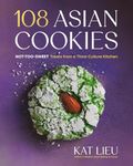 108 Asian Cookies: Not-Too-Sweet Tr