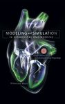 Modeling and Simulation in Biomedical Engineering: Applications in Cardiorespiratory Physiology (MECHANICAL ENGINEERING)