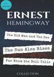 Ernest Hemingway Best Collection: The Old Man and The Sea, The Sun Also Rises and For Whom the Bell Tolls