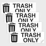 Trash Sticker for Outdoor Trash Can, Garbage Can - 3-5 Year Indoor/Outdoor Rated - Heavy Duty, Weather Proof, Ultra Durable - USA Made (6x2 inch), 4 Labels