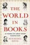 The World in Books: 52 Works of Great Short Nonfiction