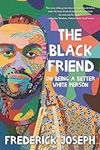 The Black Friend: On Being a Better