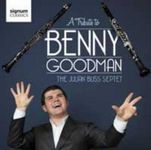 A Tribute to Benny Goodman - Julian Bliss Septet