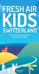 Fresh Air Kids Switzerland: 52 Insp