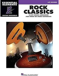 Hal Leonard Rock Classics Essential Elements Guitar Ensembles Late Beginner Level Book