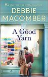 A Good Yarn (A Blossom Street Novel