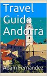 Travel Guide Andorra (11minutestravel Book 2)