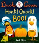 Duck & Goose, Honk! Quack! Boo!: A Halloween Book for Kids and Toddlers