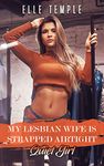 My Lesbian Wife Is Strapped Airtight: Quiet Girl