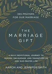 The Marriage Gift: 365 Prayers for 