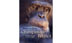 Chimpanzee Politics – Power and Sex Among Apes 25th Anniversary Edition