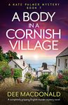 A Body in a Cornish Village: A completely gripping English murder mystery novel (A Kate Palmer Mystery Book 7)