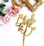 YXCute Bride To Be Cake Topper for Bridal Shower Gold Acrylic Bridal Wedding Cake Topper for Bridal shower Wedding Party Cake Decorations Party Supplies