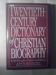 Twentieth-Century Dictionary of Christian Biography