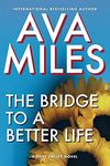 The Bridge to a Better Life (Dare Valley Series Book 8)