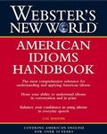 Webster's New World: American Idiom