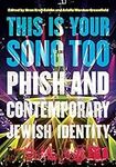 This Is Your Song Too: Phish and Co