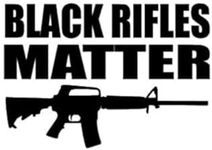 Black Rifles Matter Decal Vinyl Sticker|Cars Trucks Vans Walls Laptop| Black|5.5 x 3.9 in|DUC948