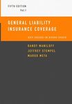 General Liability Insurance Coverage: Key Issues In Every State Volume I