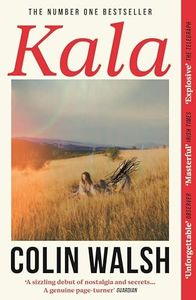 Kala: 'A spectacular read for Donna Tartt and Tana French fans'