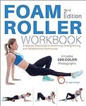Foam Roller Workbook: A Step-by-Ste