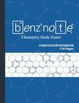 Benznote - Hexagonal Graph Composition Notebook: Organic Chemistry & Biochemistry Notebook: 119 pages hexagonal graph paper notebook for drawing organic chemistry structures