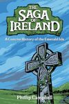 The Saga of Ireland: A Concise Hist