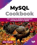 MySQL Cookbook: 100+ recipes for database development and administration in MySQL (English Edition)