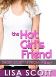 The Hot Girl's Friend (The Flirts! Short Stories Collections Book 1)