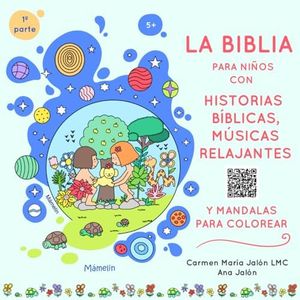 LA BIBLIA PARA NIÑOS EN MANDALAS: Para Colorear (La Biblia para Niños con Historias bíblicas y mucho más…)