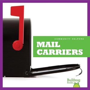 Mail Carriers (Bullfrog Books: Community Helpers)