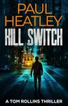 Kill Switch (Tom Rollins Thrillers Book 14)