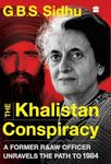 The Khalistan Conspiracy: A Former R&AW Officer Unravels the Path to 1984