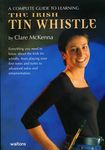 A Complete Guide to Learning the Irish Tin Whistle