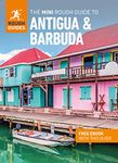 The Mini Rough Guide to Antigua & Barbuda: Travel Guide with eBook (Mini Rough Guides)