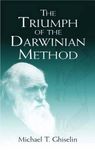 The Trimph of the Darwinian Method (Dover Books on Biology, Psychology, and Medicine)