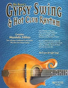 Gypsy Swing & Hot Club Rhythm Complete: Mandolin Edition