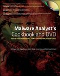 Malware Analyst's Cookbook: Tools and Techniques for Fighting Malicious Code