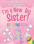 I'm a New Big Sister Coloring Book!