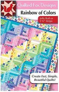 Rainbow of Colors Quilt Pattern: Jelly Roll or 2 1/2" Strips (Design Originals, Quilted Fox Designs) A Charming, Colorful Jelly Roll Quilt Sized 86" x 100"; Great for 2 1/2-inch Strip Collections