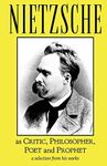 Nietzsche as Critic, Philosopher, P