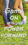 Game On with the Power Forward: A Sweet YA Basketball Romance (Eastridge Heights Basketball Players Series Book 1)