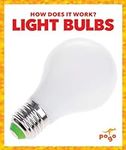 Light Bulbs (Pogo Books: How Does I